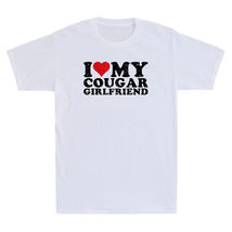 I Love My Cougar Girlfriend Heart My Cougar Girlfriend Funny Quote Men&#39;s T-Shirt - $9.99+