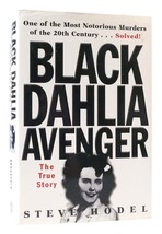 Steve Hodel Black Dahlia Avenger The True Story 1st Edition 1st Printing - $79.95