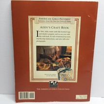 The American Girl Collection Addy&#39;s Craft Book Girls Crafts From The Past 1864 - £19.65 GBP