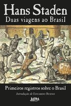 Duas viagens ao Brasil (Em Portugues do Brasil) [Paperback] Hans Staden - £26.00 GBP