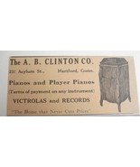 1918 Ad The A. B. Clinton Co., Hartford, Ct. Pianos, Player Pianos, Vict... - £6.28 GBP