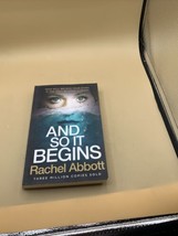And So It Begins by Rachel Abbott (2018, Trade Paperback) - £5.48 GBP