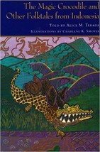 The Magic Crocodile and Other Folktales from Indonesia - £9.50 GBP