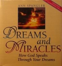 Dreams and Miracles (How God Speaks Through Your Dreams) [Hardcover] Ann... - $2.52