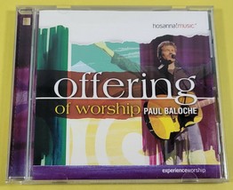 Offering of Worship by Paul Baloche (CD, Dec-2003, Integrity Music) - $4.94