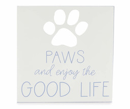 NEW &quot;Paws and enjoy the Good Life&quot; Pawprint Box Sign Plaque 8 in. white &amp; blue  - £9.41 GBP