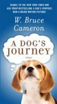 A Dog&#39;s Journey: A Novel by W. Bruce Cameron (English) Paperback Book - £9.51 GBP