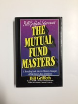 Mutual Fund Masters : A Revealing Look into the Minds and Strategies of Wall Str - £3.10 GBP