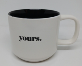 White and Black “yours.” Coffee Cup, 16 OZ. - £7.42 GBP