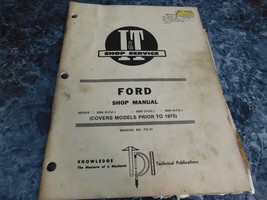 Ford Shop Manual Series  I &amp; T Shop Service Covers Prior 1975 - $15.99