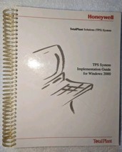 Honeywell Total Plants Solutions (TPS) Guide Windows 2000 (2004)  - $14.46