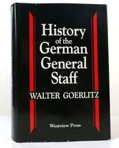 Walter Goerlitz History Of The German General Staff 1657-1945 1st Edition Thus - £63.64 GBP