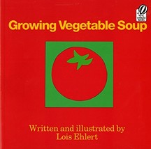 Growing Vegetable Soup by Lois Ehlert - Good - £6.82 GBP