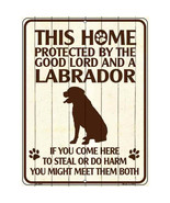 This Home Protected by the Good Lord and a Labrador Parking Sign 9 X 12 - €21,87 EUR