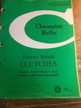 Vintage 1974 Champion ReNu Factory Rebuilt Clutches Cars &amp; Light Trucks ... - $23.71