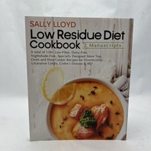 Low Residue Diet Cookbook: 2 Manuscripts - A total of 130+ Low Fiber, Dairy - £20.89 GBP