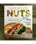 Superfood Nuts: A Guide to Cooking with Power-Packed - £8.97 GBP