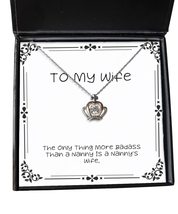 Funny Wife Gifts, The Only Thing More Badass Than a Nanny is a Nanny&#39;s Wife, Hol - £39.12 GBP