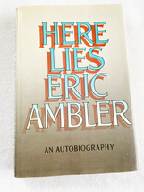 Here Lies Eric Ambler: An Autobiography 1985 HC  - £16.52 GBP