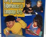 Early Childhood Experiences in Language Arts Machado, Jeanne M. - $2.94