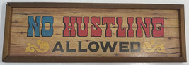 No Hustling Allowed Rectangular Wooden Sign Wall Plaque 18-3/4&quot; L x 6-1/... - $14.99