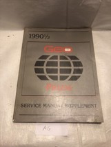 1990 1/2  GEO PRIZM  SERVICE SHOP REPAIR MANUAL SUPPLEMENT - $4.95