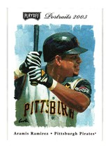 2003 Playoff Portraits #105 Aramis Ramirez Pittsburgh Pirates - £3.93 GBP