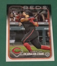 2024 Topps Christian Encarnacion-Strand #219 Cincinnati Reds - $2.00