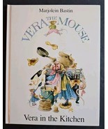 Vera the Mouse: Vera in the Kitchen by Marjolein Bastin Vintage 1988 Har... - $41.16