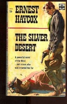 The Silver Desert Haycox, Ernest - $9.07