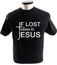 If Lost Return To Jesus With Cross T Shirt For Christians Religion T-Shirts - £13.47 GBP+