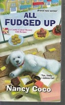 Coco, Nancy - All Fudged Up - A Candy Coated Mystery - £2.42 GBP