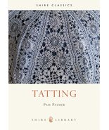 Tatting (Shire Library) Palmer, Pam - £9.40 GBP