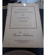 Concert Transcriptions of Favorite Hymns for Piano by Clarence Kohlmann ... - £11.07 GBP