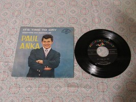 Paul Anka   It&#39;s Time To Cry    45  and Picture Sleeve - $9.50
