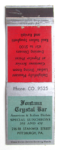 Fontana Crystal Bar - Pittsburgh, Pennsylvania Restaurant 20FS Matchbook Cover - £1.58 GBP