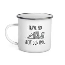 Funny Coffee Mug for Book Lovers - I have no shelf control Enamel Mug - Funny Gi - $20.74