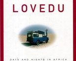 Looking for Lovedu: Days and Nights in Africa by Ann Jones / 2001 Hardco... - $2.27