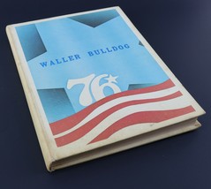 Vintage 1976 The Bulldog Waller W.I.S.D. Texas TX High School Yearbook - £20.17 GBP