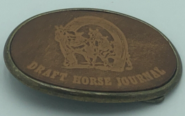 Draft Horse Journal Logo Leather Belt Buckle Western Wear Farming Fashion VTG - £16.40 GBP