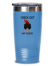 Chickens Tumbler Check Out My Cock LtBlue-T-20oz  - £22.77 GBP