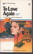 Noel, Denise - To Love Again - Mystique Books - # 43 - £1.99 GBP
