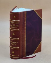The works of Sir Walter Ralegh, kt Volume 6 1829 [Leather Bound] - £74.22 GBP