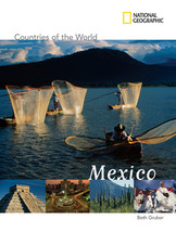 Mexico (National Geographic Countries of the World) by Beth Gruber - Like New - £11.03 GBP