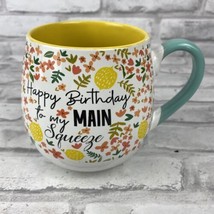 10 Strawberry Street Happy Birthday To My Main Squeeze The Day Coffee Mug Large - £12.10 GBP