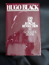 Hugo Black &amp; The Judicial Revolution Dunne Hardcover 1977 1st 1st No Bookplate - £8.68 GBP
