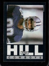 1985 Topps #43 Tony Hill Nmmt Cowboys *XR31902 - £1.15 GBP