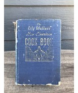 The Lily Wallace New American Cook Book - Lily Wallace - 1946 - £16.81 GBP