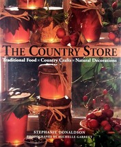 The Country Store: Traditional Food, Country Crafts, Natural Decorations - HC/DJ - £3.64 GBP