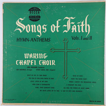 Waring Chapel Choir - Songs Of Faith Hymn-Anthems Vols. I &amp; II - 1951 LP DL 8039 - £5.10 GBP